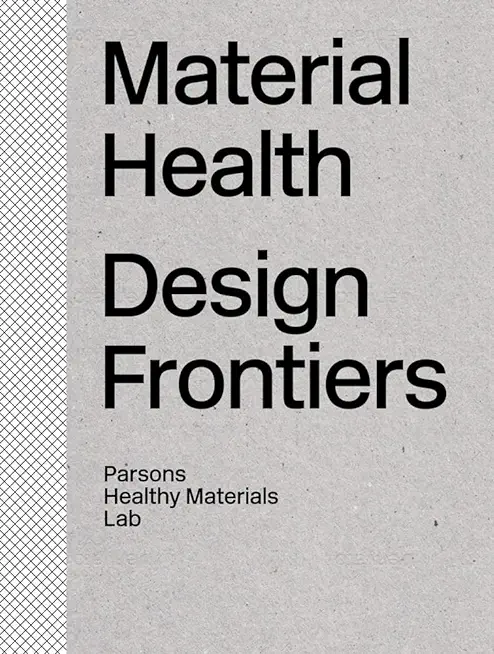 Material Health: Design Frontiers