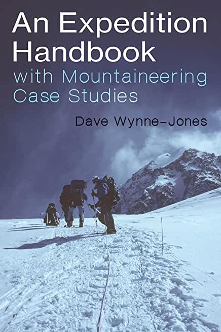 An Expedition Handbook: With Mountaineering Case Studies