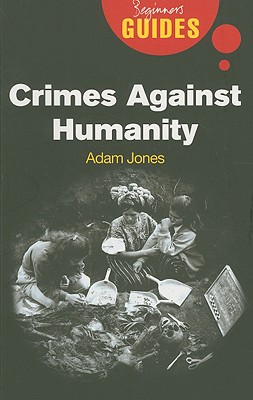 Crimes Against Humanity: A Beginner's Guide