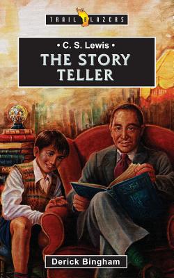 C.S. Lewis: The Story Teller