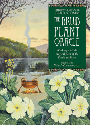 Druid Plant Oracle: Working with the Magical Flora of the Druid Tradition