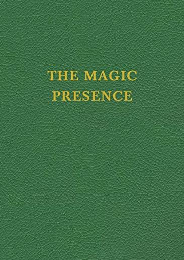 The Magic Presence
