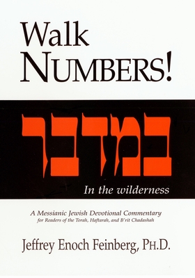 Walk Numbers!: A Messianic Jewish Devotional Commentary
