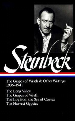 John Steinbeck: The Grapes of Wrath & Other Writings 1936-1941 (Loa #86): The Grapes of Wrath / The Harvest Gypsies / The Long Valley / The Log from t