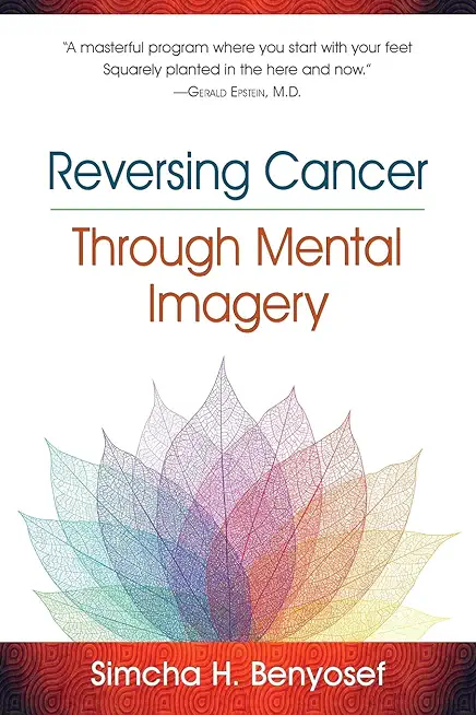 Reversing Cancer through Mental Imagery