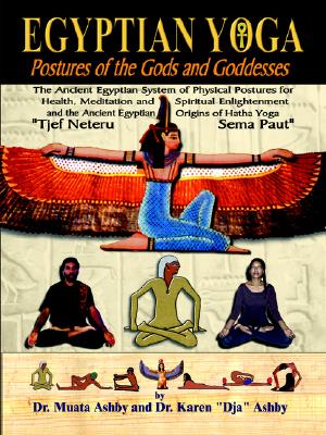 Egyptian Yoga Postures of the GOds and Goddesses