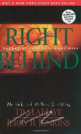 Right Behind: A Parody of Last Days Goofiness
