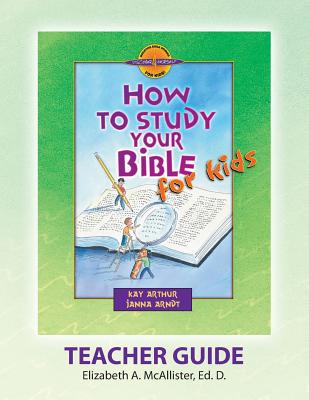 Discover 4 Yourself(r) Teacher Guide: How to Study Your Bible for Kids