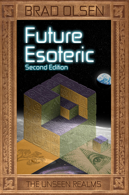 Future Esoteric, Volume 2: The Unseen Realms