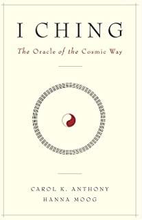 I Ching, The Oracle of the Cosmic Way