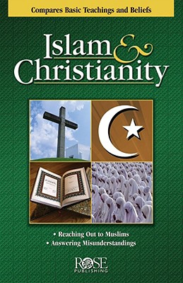 Islam and Christianity Pamphlet: Compare Bsic Teachings and Beliefs