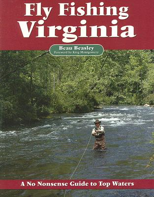 Fly Fishing Virginia: A No Nonsense Guide to Top Waters