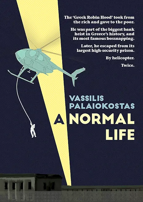 A Normal Life: The Autobiography of Vassilis Palaiokostas