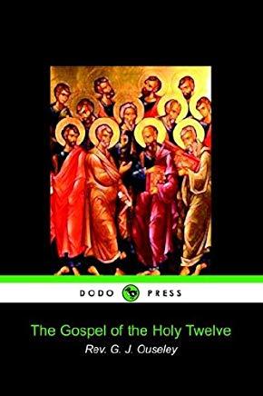 The Gospel of the Holy Twelve