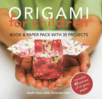 Origami for Children: Book & Paper Pack with 35 Projects [With 61 Pieces]