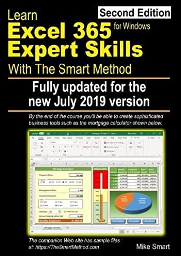 Learn Excel 365 Expert Skills with The Smart Method: Second Edition: updated for the July 2019 Semi-Annual version 1902