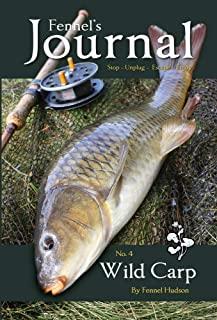Wild Carp: Fennel's Journal No. 4