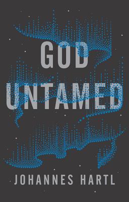 God Untamed: Get Out of the Spiritual Comfort Zone