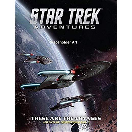Star Trek Adventures - These Are the Voyages, Vol. 1