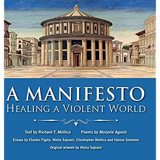 A Manifesto: Healing a violent world
