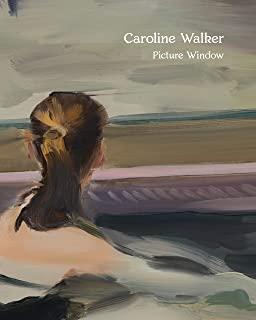 Caroline Walker: Picture Window