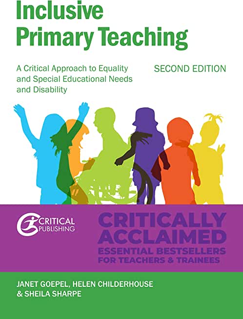 Inclusive Primary Teaching: A Critical Approach to Equality and Special Educational Needs and Disability