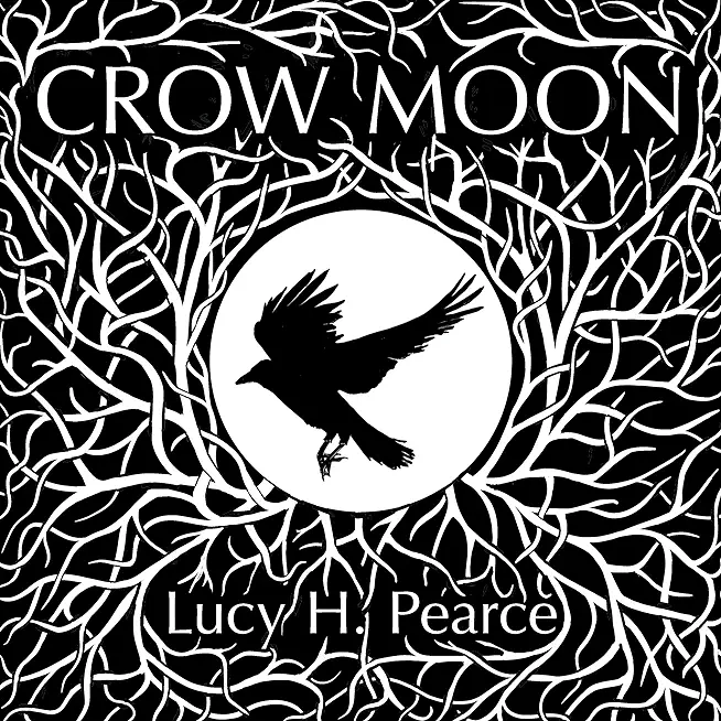 Crow Moon: reclaiming the wisdom of the wild woods