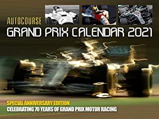 Autocourse 2021 Grand Prix Calendar: Special Anniversary Edition - Celebrating 70 Years of Grand Prix Motor Racing