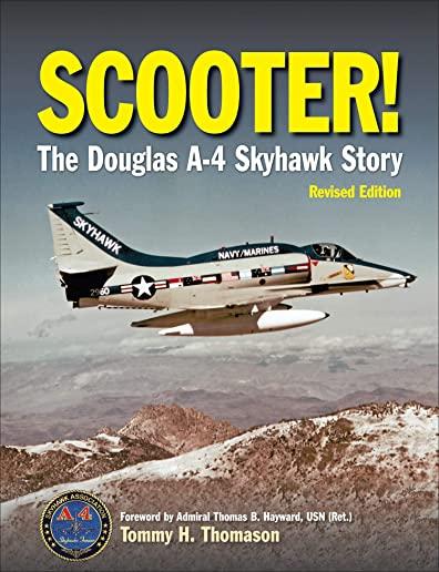 Scooter!: The Douglas A-4 Skyhawk Story