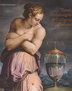 Vasari, Michelangelo & l'Allegoria Della Pazienza: Italian Language Edition