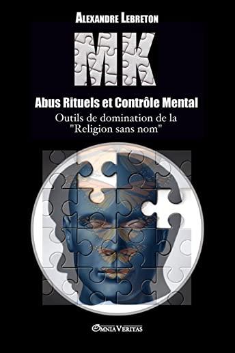 MK - Abus Rituels & ContrÃ´le Mental