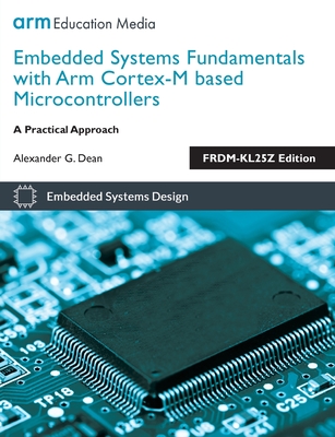 Embedded Systems Fundamentals with ARM Cortex-M based Microcontrollers: A Practical Approach
