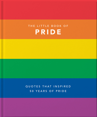 Little Book of Pride: Quotes to Live by