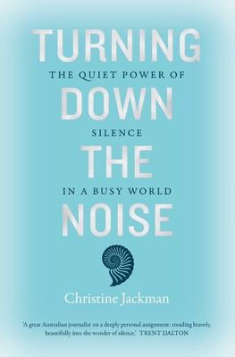 Turning Down the Noise: The Quiet Power of Silence in a Busy World