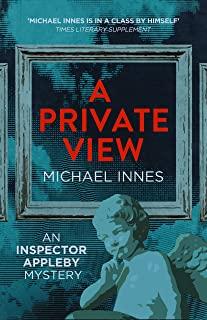 A Private View: An Inspector Appleby Mystery
