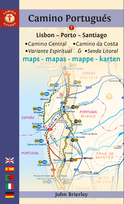 Camino PortuguÃ©s Maps: Lisbon - Porto - Santiago / Camino Central, Camino de la Costa, Variente Espiritual & Senda Litoral