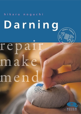 Darning: Repair, Make, Mend
