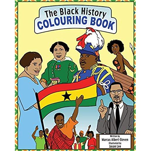 The Black History Colouring Book: Volume 1