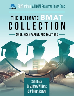 The Ultimate BMAT Collection: 5 Books In One, Over 2500 Practice Questions & Solutions, Includes 8 Mock Papers, Detailed Essay Plans, 2019 Edition,