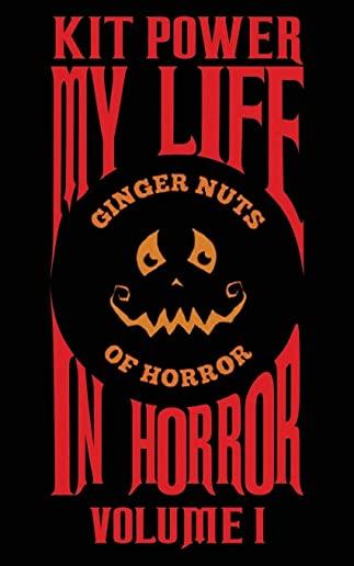 My Life In Horror Volume One: Paperback edition