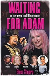Waiting for Adam: Interviews and Obsessions