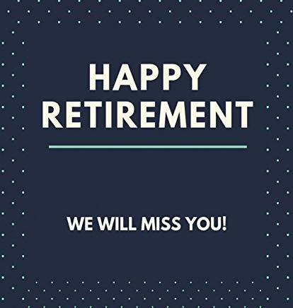 Happy Retirement Guest Book (Hardcover): Guestbook for retirement, message book, memory book, keepsake, retirment book to sign