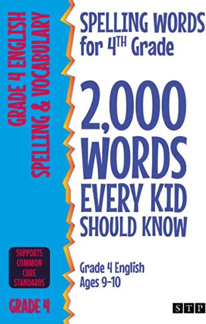Spelling Words for 4th Grade: 2,000 Words Every Kid Should Know (Grade 4 English Ages 9-10)
