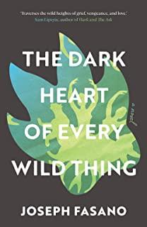 The Dark Heart of Every Wild Thing