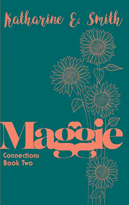 Maggie: Connections Book Two