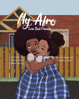 My Afro: My Twin Best Friend