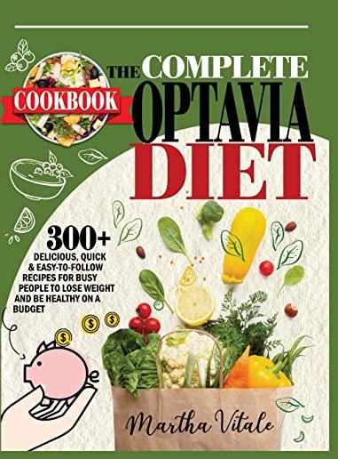 The Complete Optavia Diet Cookbook