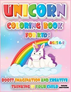 Unicorn Coloring Book for Kids (4-8): Boost Imagination and Creative Thinking in your Child