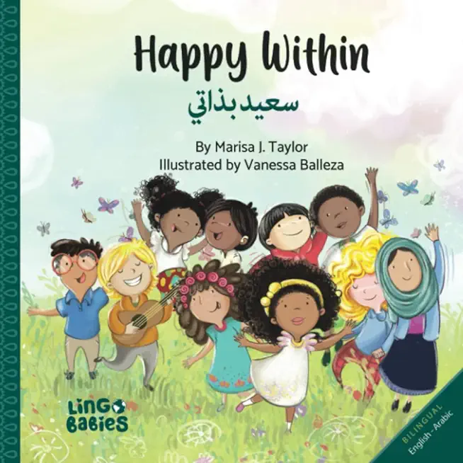 Happy within / سعيد بذاتي: Children's Bilingual Book English - Arabic / Learning Arabic for chil