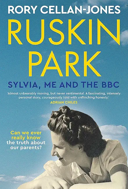 Ruskin Park: Sylvia, Me and the BBC